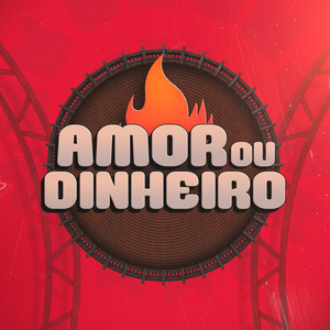 Amor ou dinheiro by O Próximo HIT