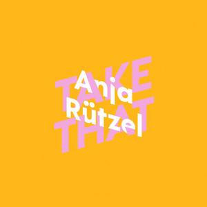 Anja Rützel über Take That [KiWi Musikbibliothek, Band 2 (Ungekürzte Autorinnenlesung)] Audiobook