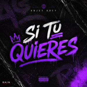 Si Tu Quieres by Anjey Brey