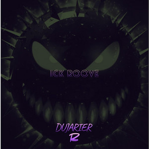 ICK ROOVE by DUJARIER R