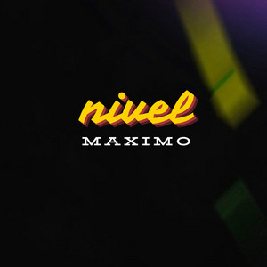 Nivel maximo by CHARPI MC