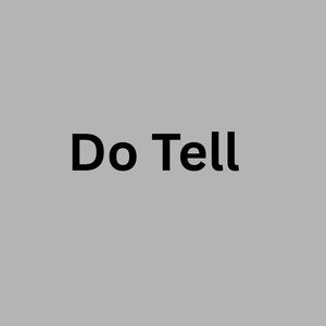 Do tell by Kaizon