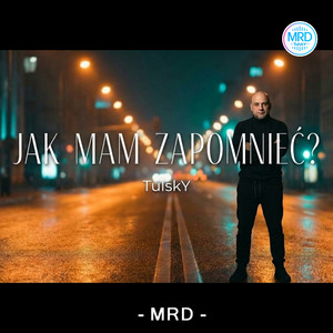 Jak mam zapomnieć