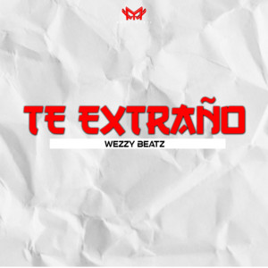 Te Extraño by Wezzy Beatz