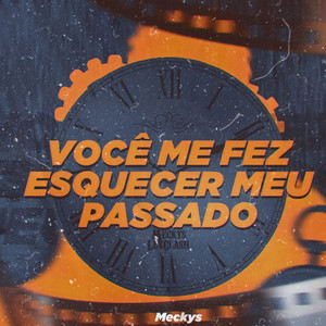 Você Me Fez Esquecer Meu Passado by Meckys, LexClash