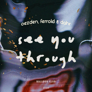 See You Through by Oezden, FERROLD, DAHR