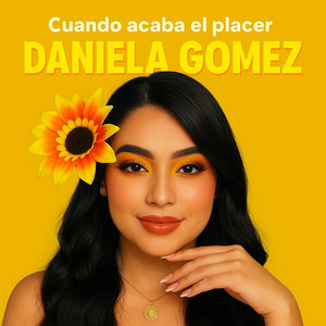 Daniela Gómez - Cuando Acaba el Placer (Cover Version Cumbia)