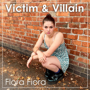 Victim and Villain by Flora Fiora