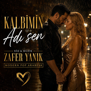 Kalbimin Adı Sen by Zafer Yanık