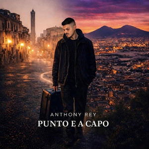 PUNTO E A CAPO by Anthony Rey