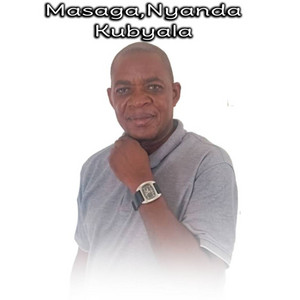 Masaga Nyanda - Kubyala