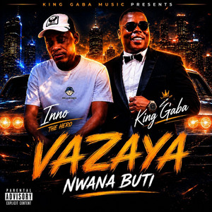 Vazaya (Nwana Buti) by King gaba