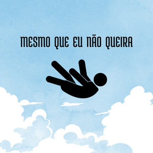 Mesmo que eu não queira by Rakyn, Higor Tyler