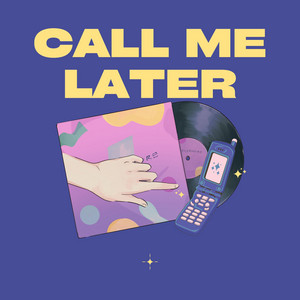 Call Me Later