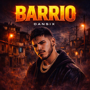 BARRIO by DANSIX