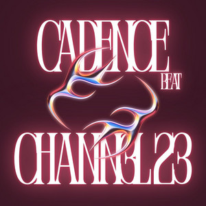 CADENCE - BEAT by Chann3l 23