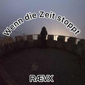 Wenn die Zeit stoppt by RÆVX