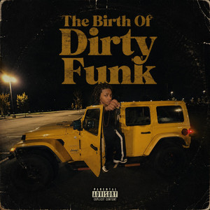 The Birth Of Dirty Funk by Saint Tanka