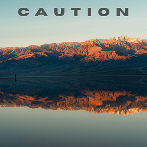 Caution by Daniel Whitt