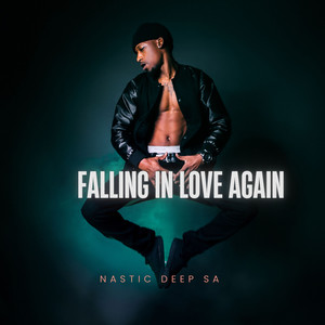 Falling In love Again by Nastic Deep SA