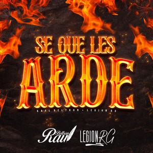Raúl Beltran & Legión RG - Sé Que Les Arde