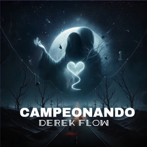 Campeonando by Derek Flow