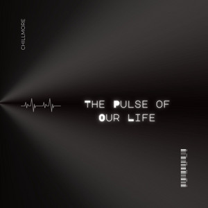 The Pulse of Our Life