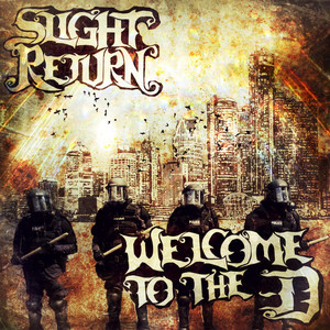 Welcome to the D by Slight Return