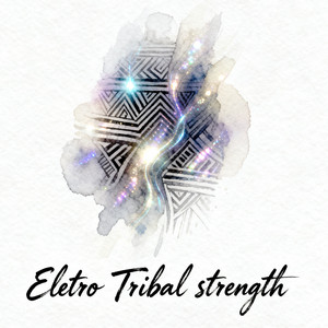 Eletro Tribal Strength by Dj Barão