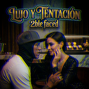 Lujo y Tentación by 2ble faced