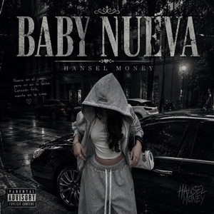 Baby Nueva by Hansel Money