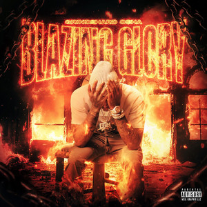 Blazing Glory by Grind2hard Osh’a