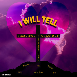I Will Tell by Music by Brielle