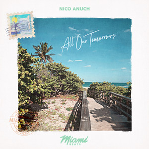 All Our Tomorrows by Nico Anuch