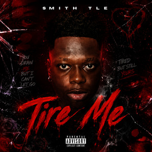 Tire Me by Smith TLE