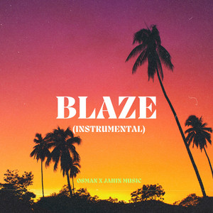 Osman X Jahin Music - Blaze (Instrumental)