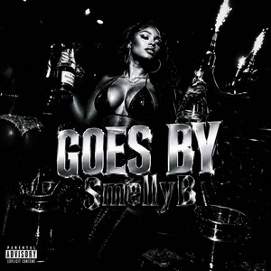 Goes By - Sped Up Version by SmellyB