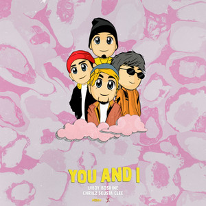 You & I by Chriilz, Ijiboy, Skusta Clee, Bosx1ne