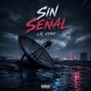 Sin Señal by lil Vynx