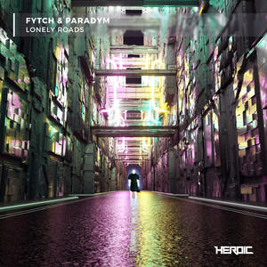 Lonely Roads by Fytch, Paradym