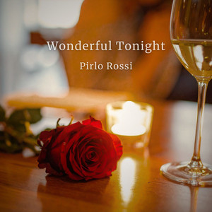 Wonderful Tonight by Pirlo Rossi