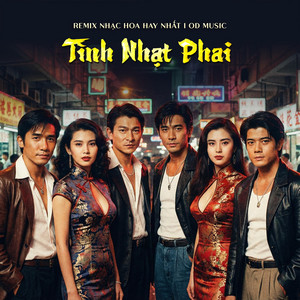 OD MUSIC - Tình Nhạt Phai - Tiếng Hoa