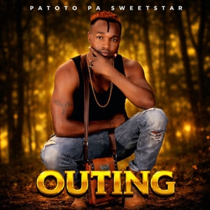 Patoto Pa Sweetstar - Outing