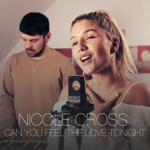 Nicole Cross - Can You Feel the Love Tonight (The Lion King)