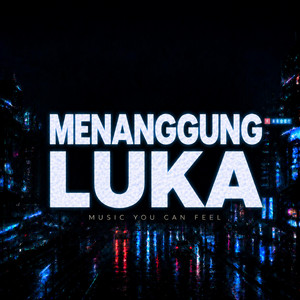 MENANGGUNG LUKA by MYCF