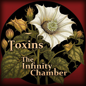 Toxins by The Infinity Chamber