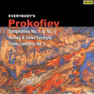 Everybody's Prokofiev: Symphonies Nos. 1 & 5, Romeo and Juliet Excerpts & Piano Concerto No. 3 album