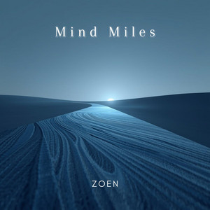 Mind Miles by Zoen