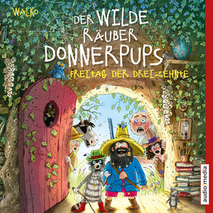 Der wilde Räuber Donnerpups – Freitag der Dreizehnte (Band 3)
