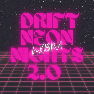Drift Neon Nights 2.0 by Nxbra